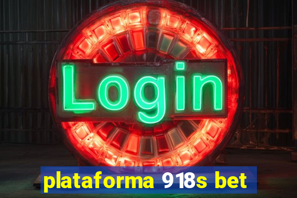 plataforma 918s bet